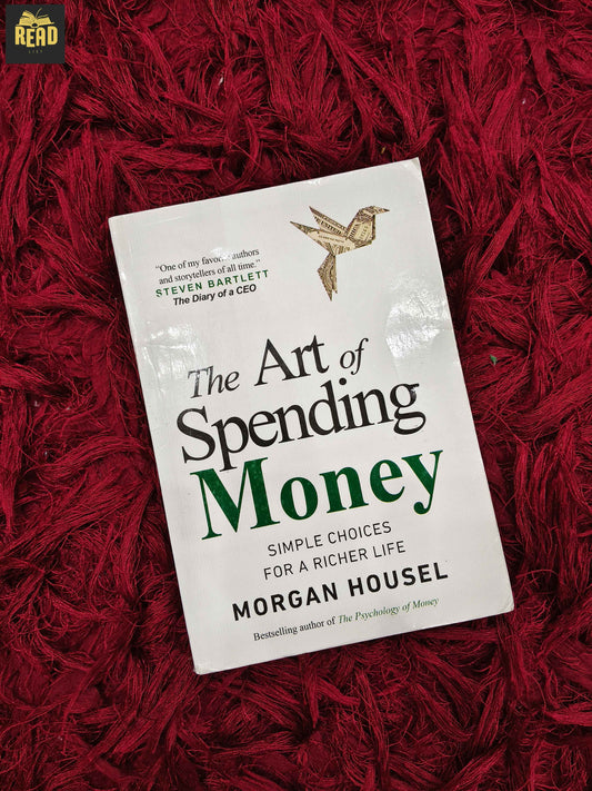 The Art of Spending Money Simple Choices for a Richer Life by Morgan Housel front cover