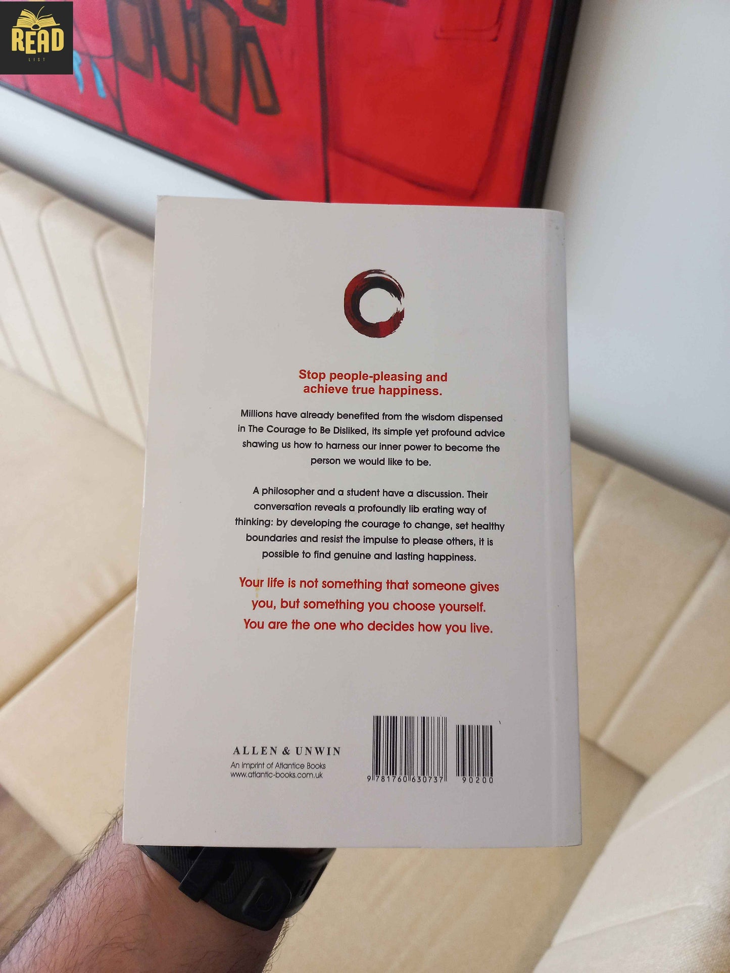 The Courage to Be Disliked by Ichiro Kishimi and Fumitake Koga back cover