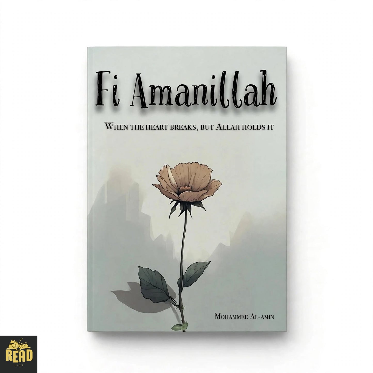 Fi Amanillah When The Heart Breaks But Allah Holds It by Mohammed Al-Amin book cover