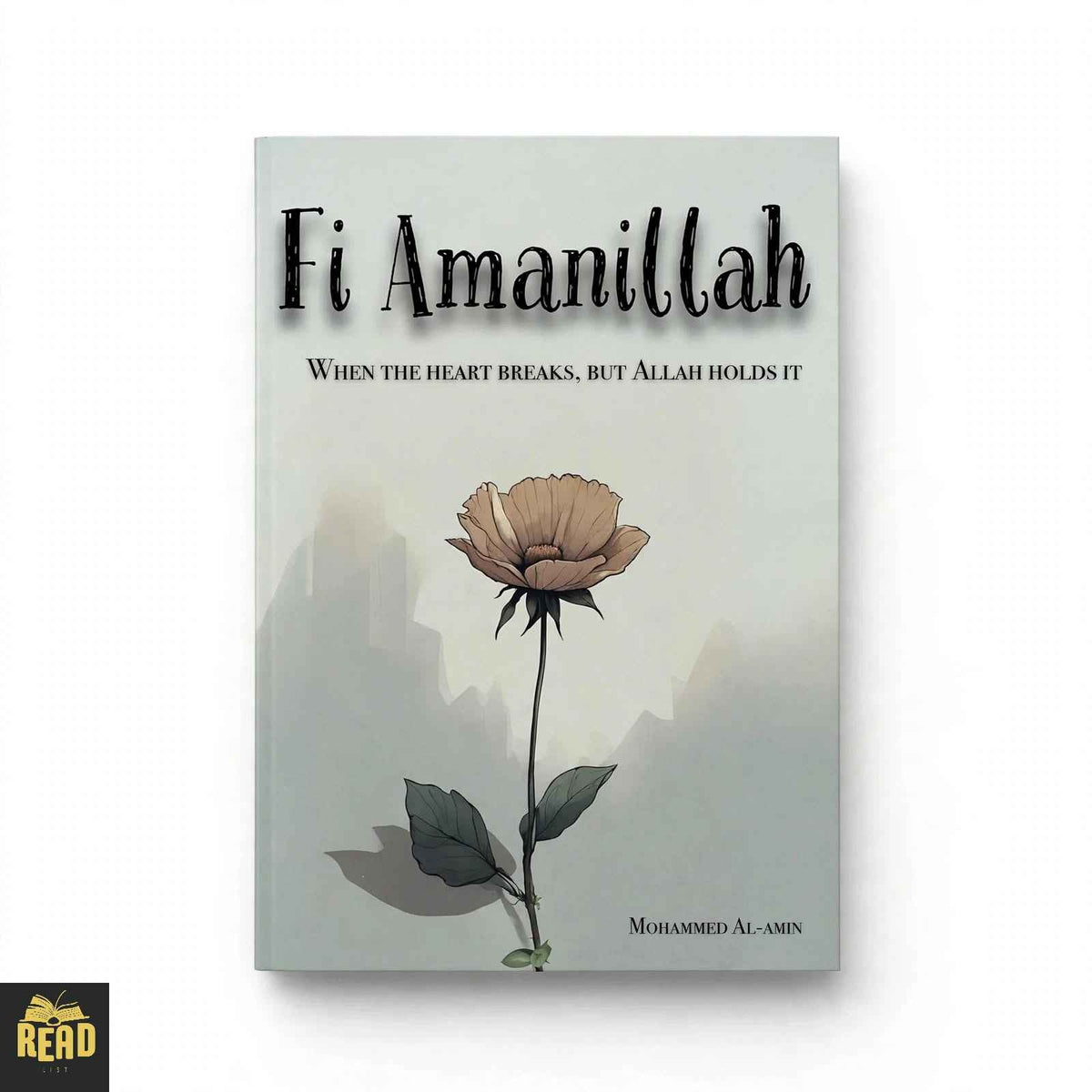 Fi Amanillah When The Heart Breaks But Allah Holds It by Mohammed Al-Amin book cover
