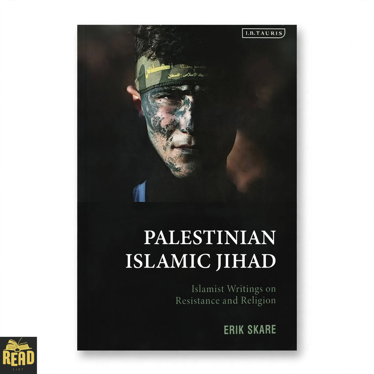 Palestinian Islamic Jihad Islamist Writings on Resistance and Religion by Erik Skare English hardcover book