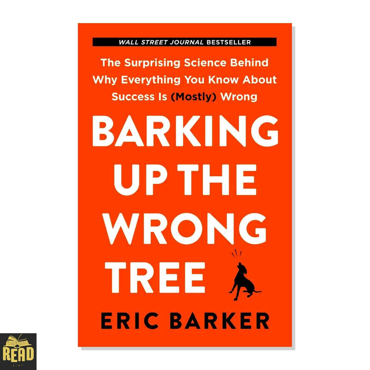 Barking Up the Wrong Tree book by Eric Barker