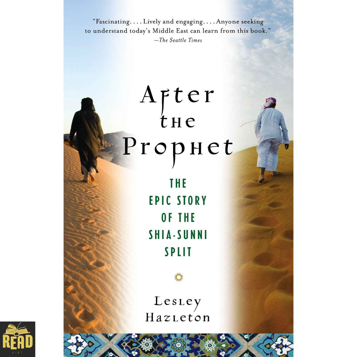 After the Prophet by Lesley Hazleton Islamic history book