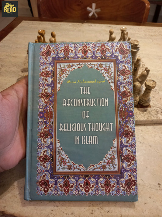 The Reconstruction of Religious Thought in Islam front cover by Allama Muhammad Iqbal