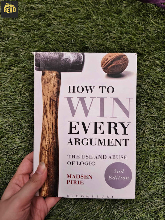 How to Win Every Argument by Madsen Pirie front book cover