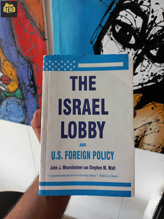Front cover of The Israel Lobby and U.S. Foreign Policy by John J. Mearsheimer and Stephen M. Walt.