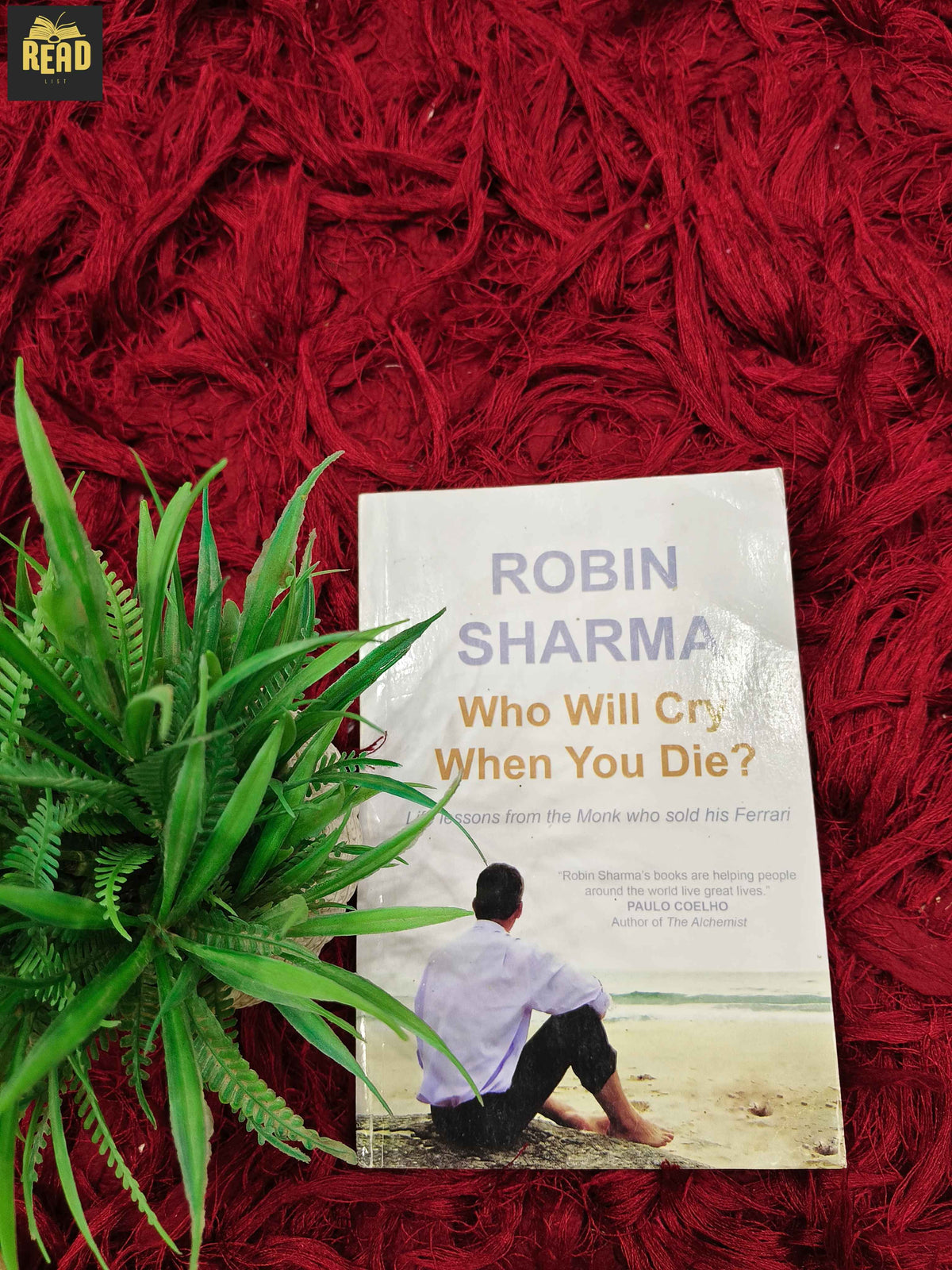 Who Will Cry When You Die? by Robin Sharma front cover