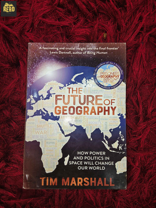 The Future of Geography by Tim Marshall front cover