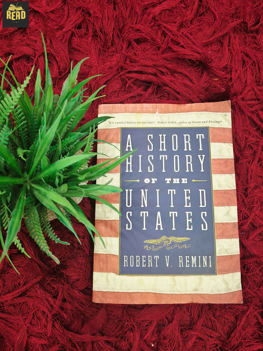A Short History of the United States by Robert V. Remini front cover