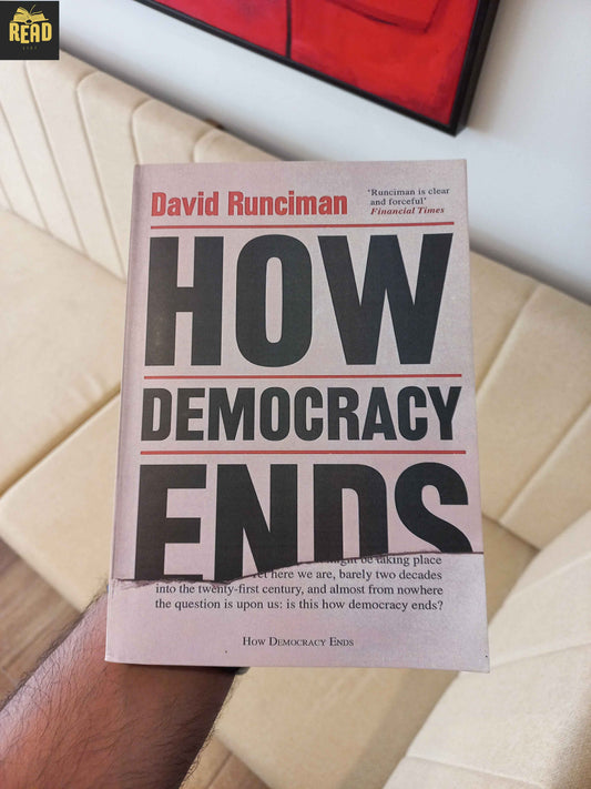 How Democracy Ends by David Runciman front cover