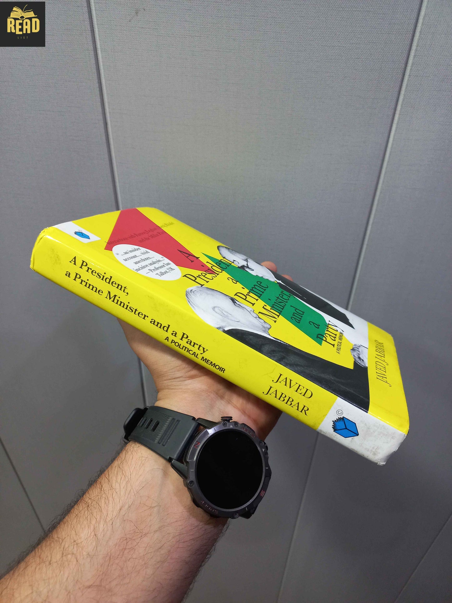 A President, A Prime Minister and A Party by Javed Jabbar book spine