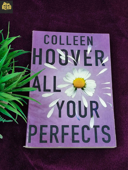 All Your Perfects by Colleen Hoover romance novel front cover