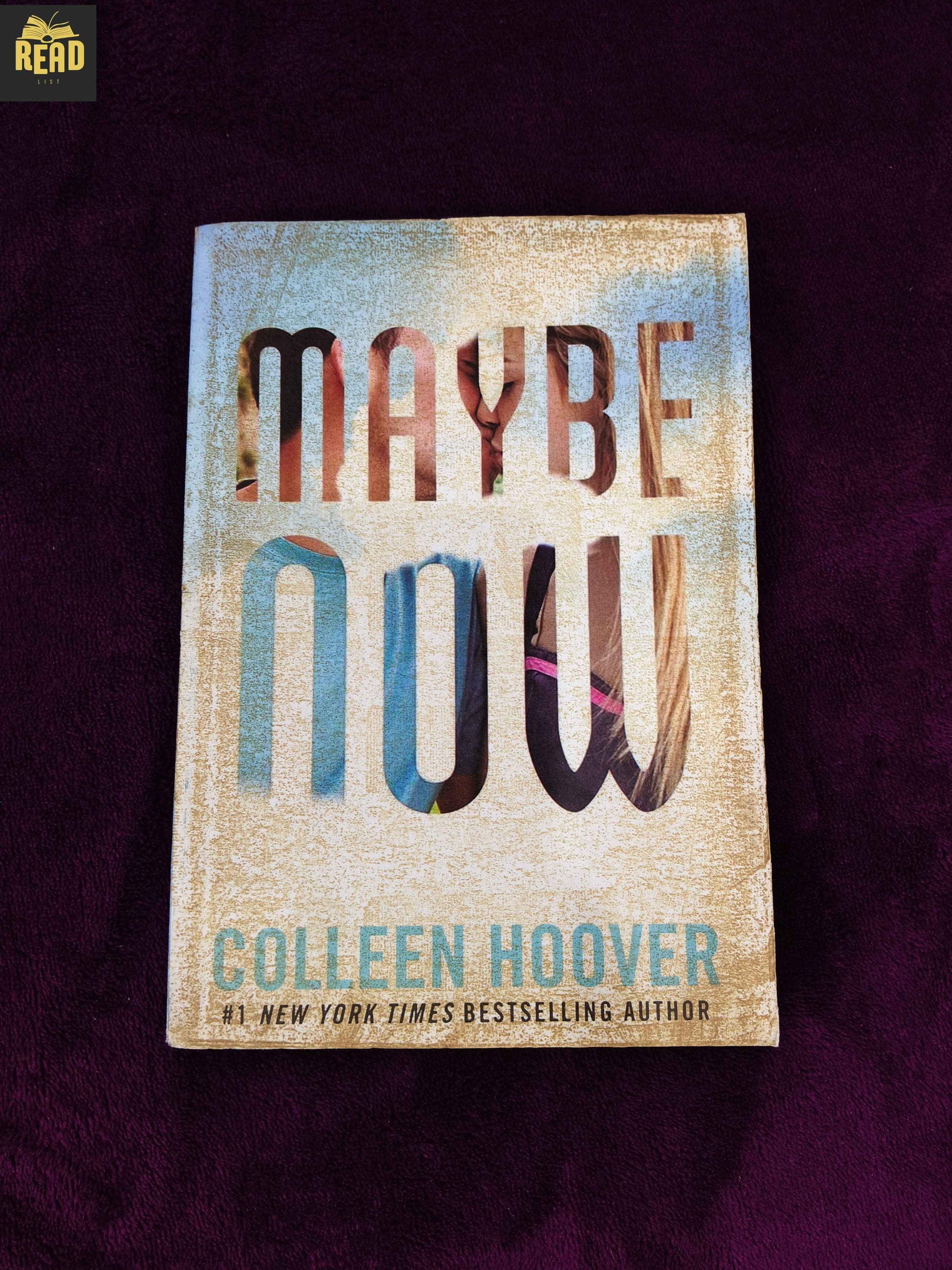 Maybe Now by Colleen Hoover romance novel front cover