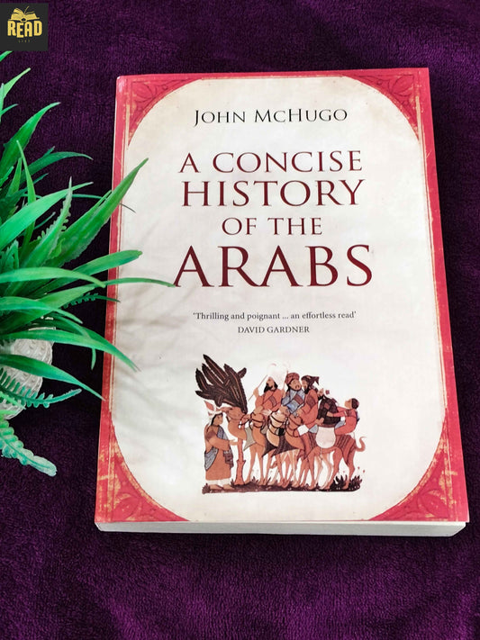 A Concise History of the Arabs by John McHugo history book front cover