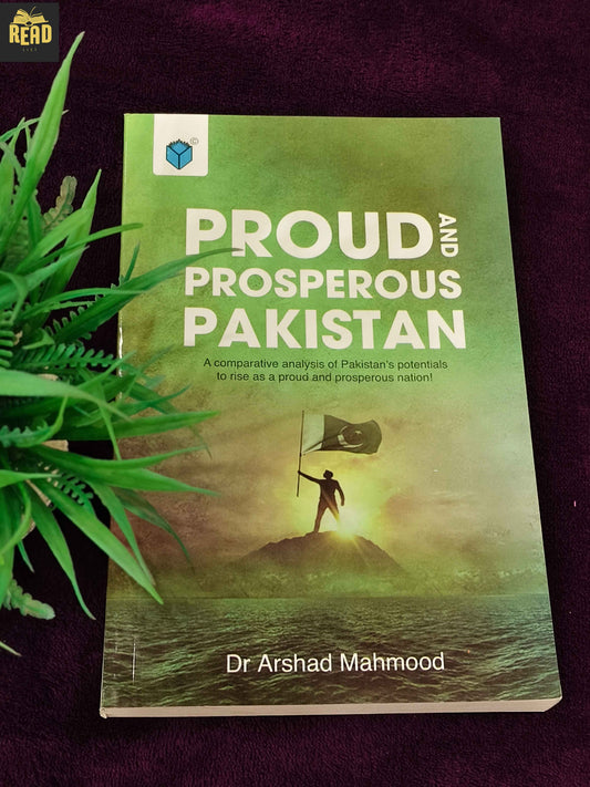 Proud and Prosperous Pakistan by Dr Arshad Mahmood book front cover