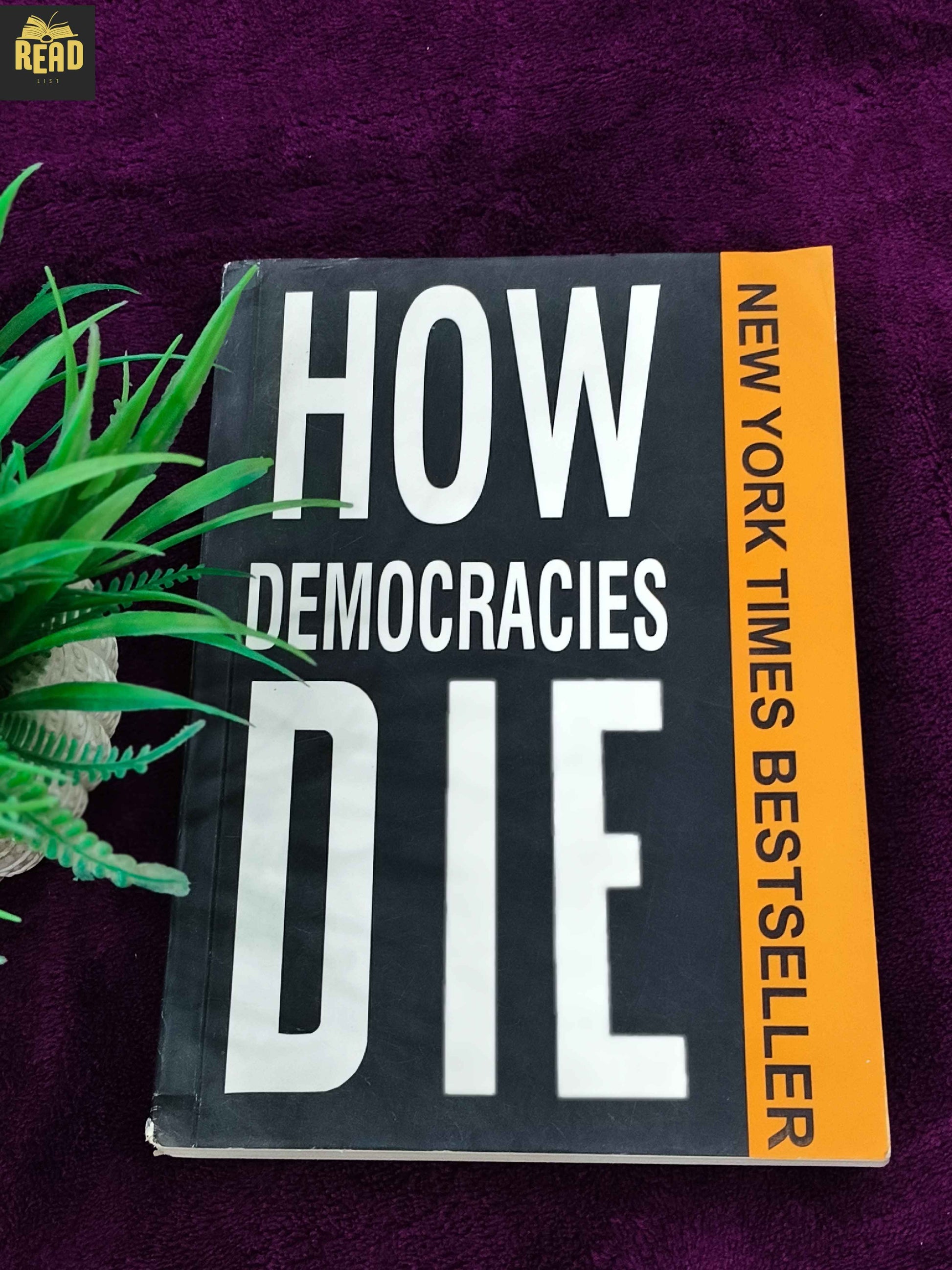 How Democracies Die by Steven Levitsky and Daniel Ziblatt political book front cover