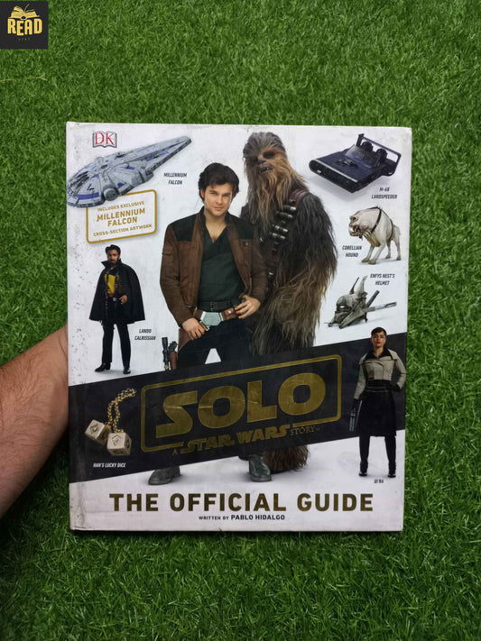 Solo A Star Wars Story The Official Guide by Pablo Hidalgo DK book cover
