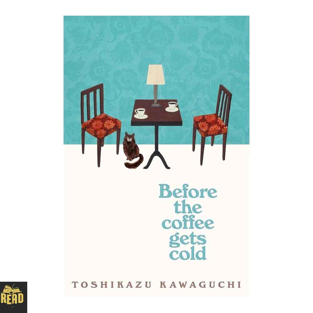 Before the Coffee Gets Cold by Toshikazu Kawaguchi English book front cover