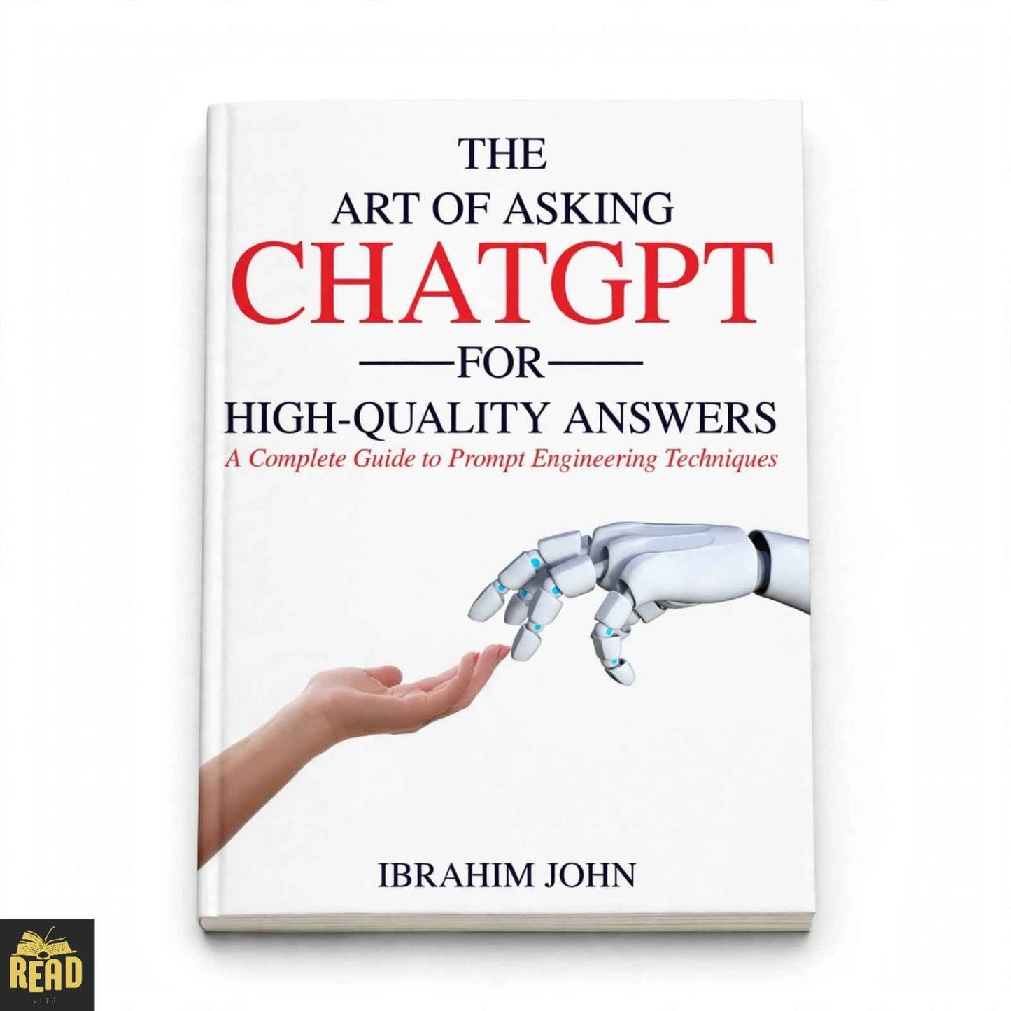 The Art of Asking ChatGPT for High-Quality Answers English book by Ibrahim John front cover