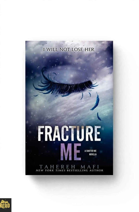 Fracture Me by Tahereh Mafi English book front cover