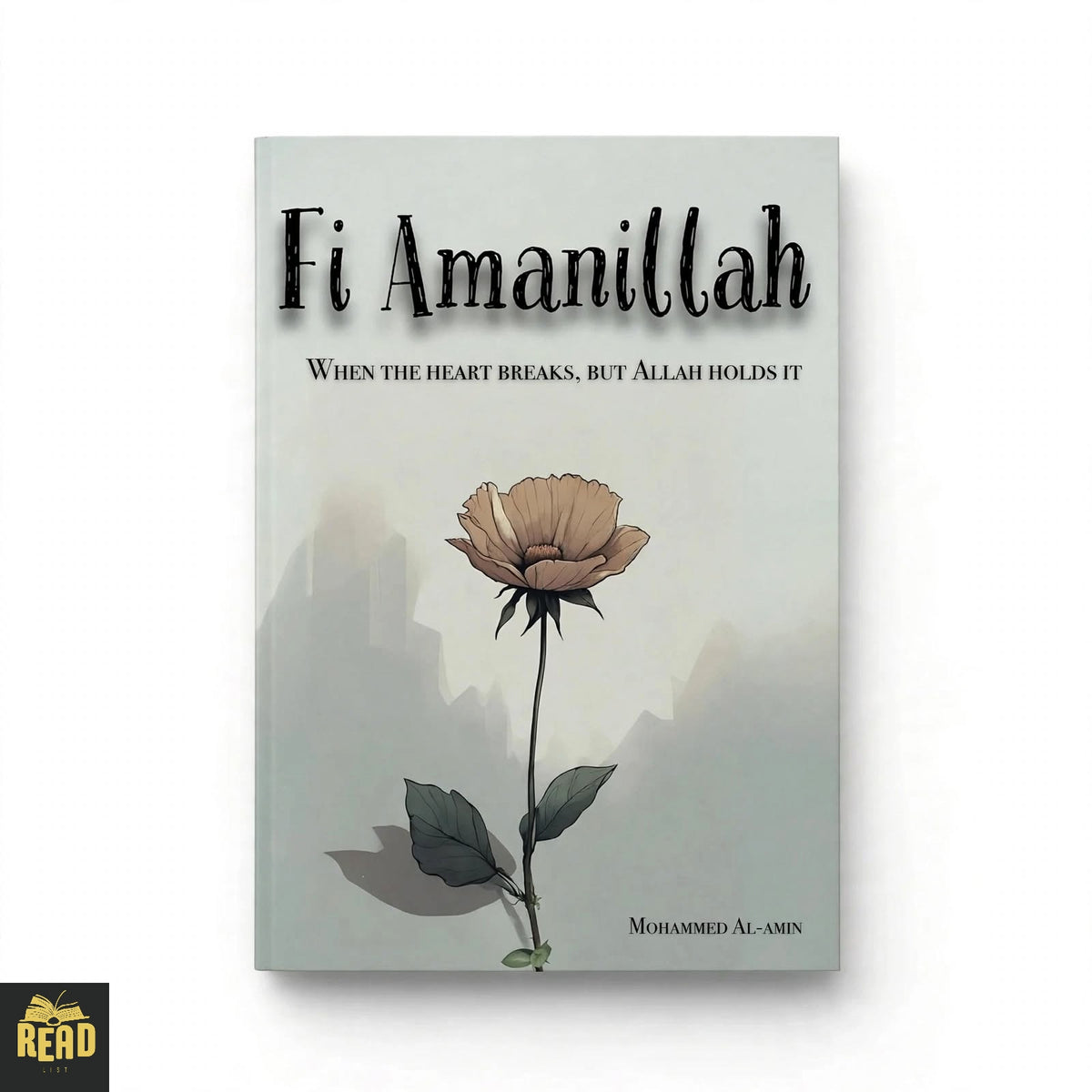 Fi Amanillah When The Heart Breaks But Allah Holds It by Mohammed Al-Amin book cover
