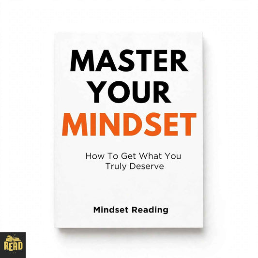 Master Your Mindset How To Get What You Truly Deserve by Ravi Saroj book cover