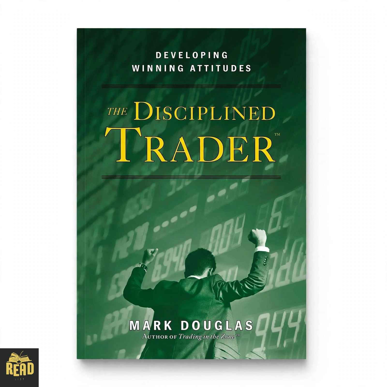 The Disciplined Trader Developing Winning Attitudes by Mark Douglas book cover