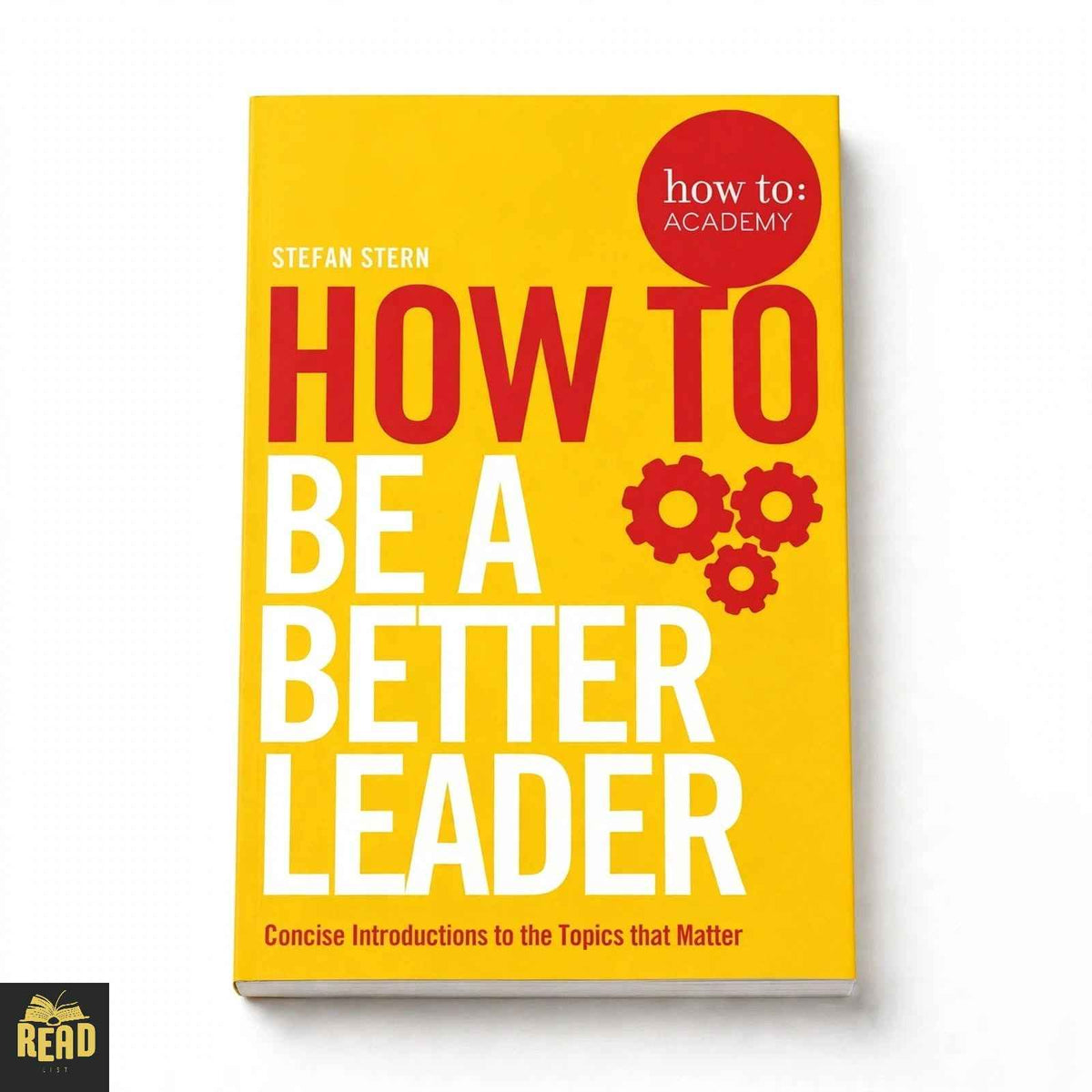 How to Be a Better Leader by Stefan Stern English leadership book front cover