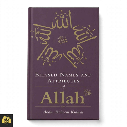Blessed Names and Attributes of Allah by Abdur Raheem Kidwai, English Islamic book
