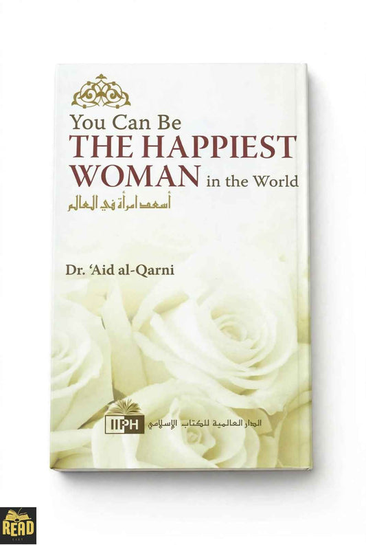 You Can Be the Happiest Woman in the World by Dr Aid al-Qarni English hardcover book