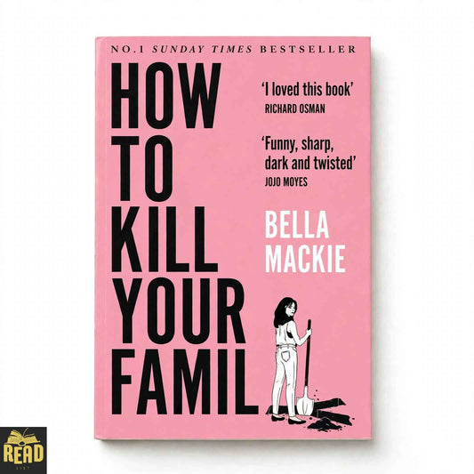 How to Kill Your Family by Bella Mackie English paperback book
