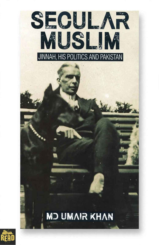Secular Muslim Jinnah His Politics and Pakistan by MD Umair Khan English hardcover book