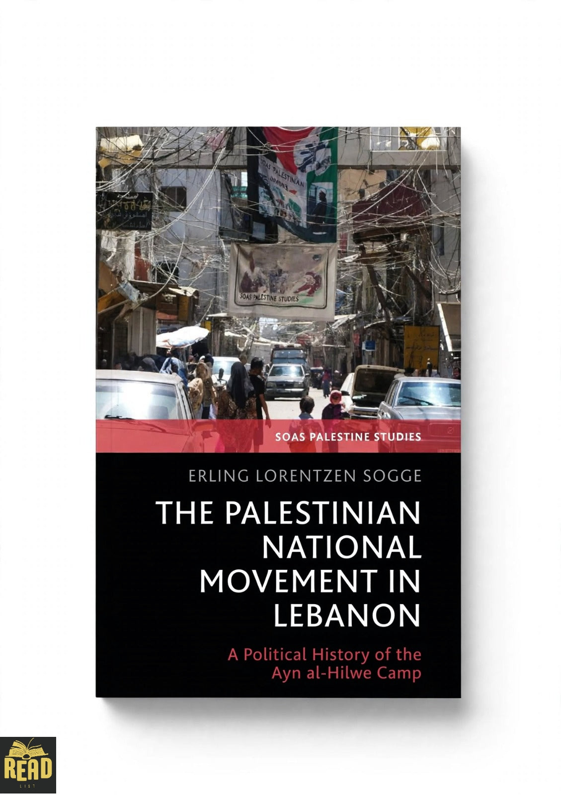 The Palestinian National Movement in Lebanon: A Political History of the 'Ayn al-Hilwe Camp