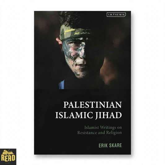 Palestinian Islamic Jihad Islamist Writings on Resistance and Religion by Erik Skare English hardcover book