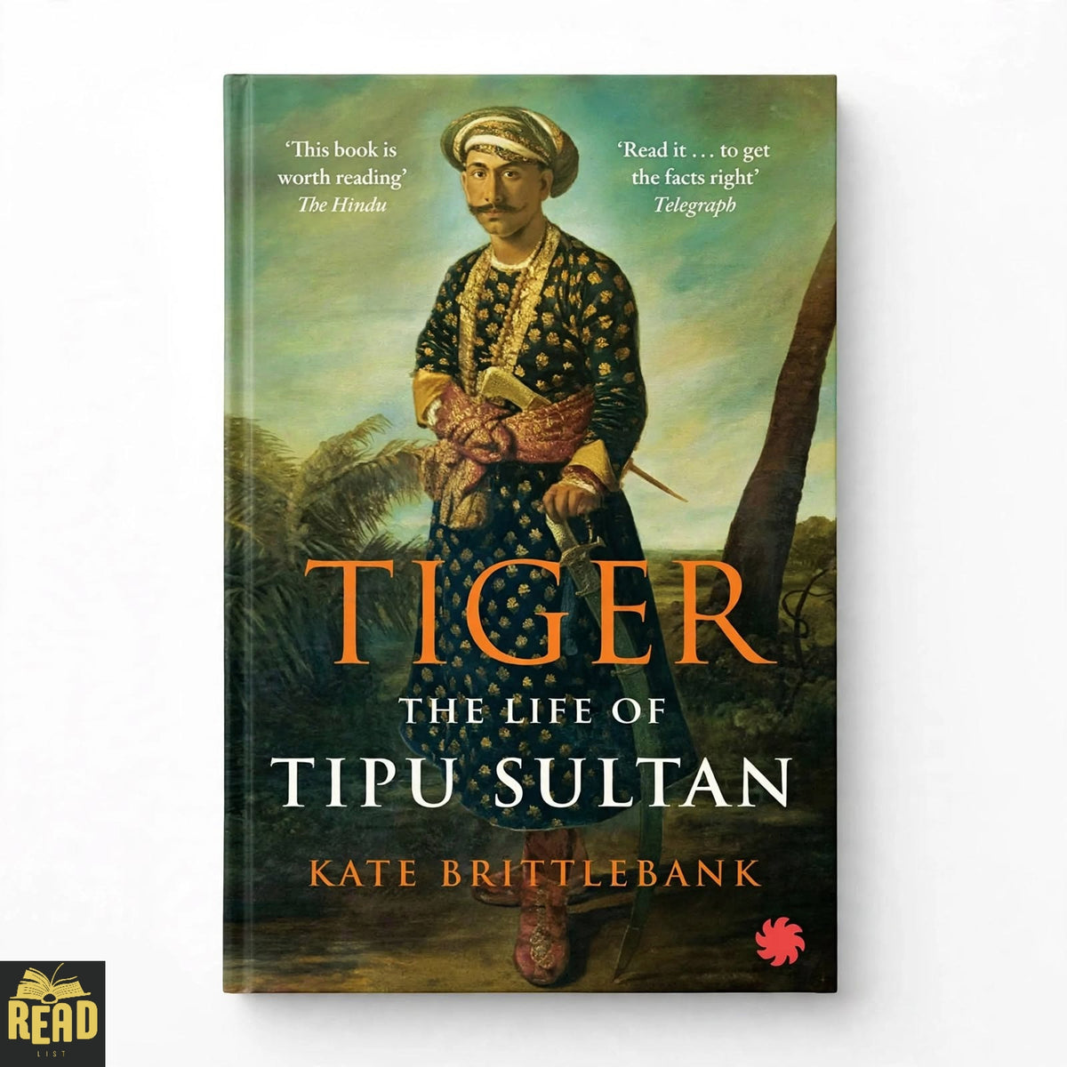 Tiger The Life of Tipu Sultan by Kate Brittlebank English paperback book