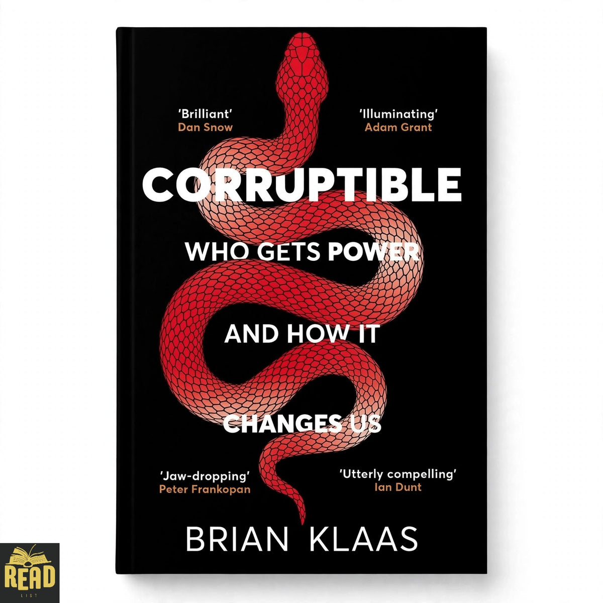 Corruptible Who Gets Power and How It Changes Us by Brian Klaas English paperback book