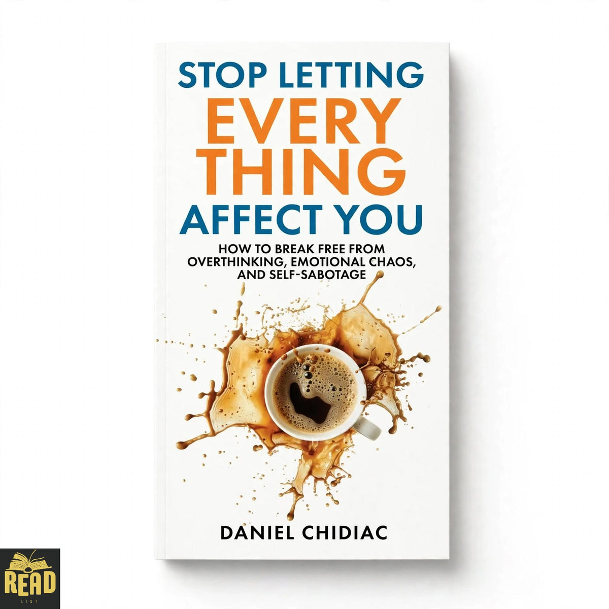 Stop Letting Everything Affect You by Daniel Chidiac English paperback book cover