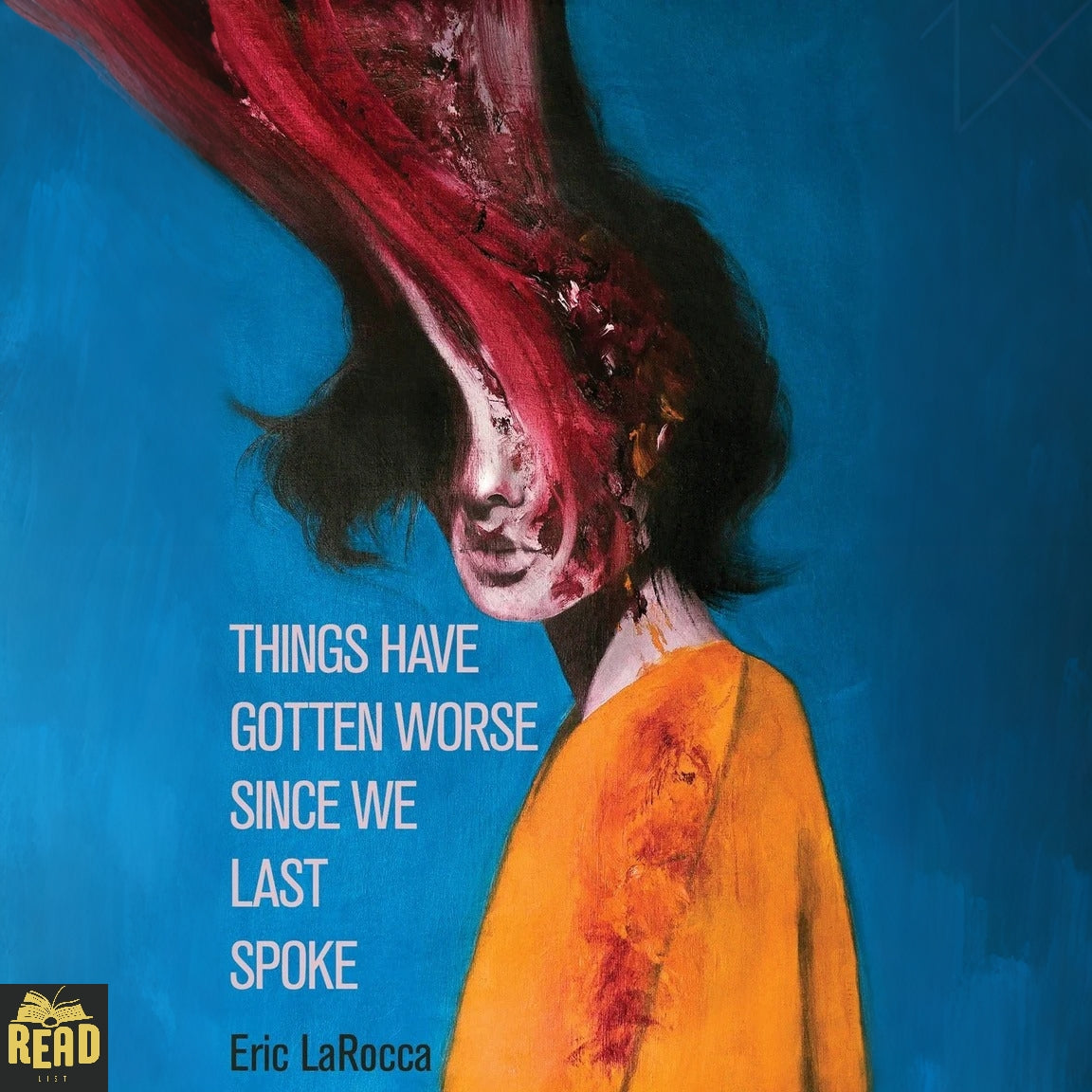 Things Have Gotten Worse Since We Last Spoke by Eric LaRocca book cover