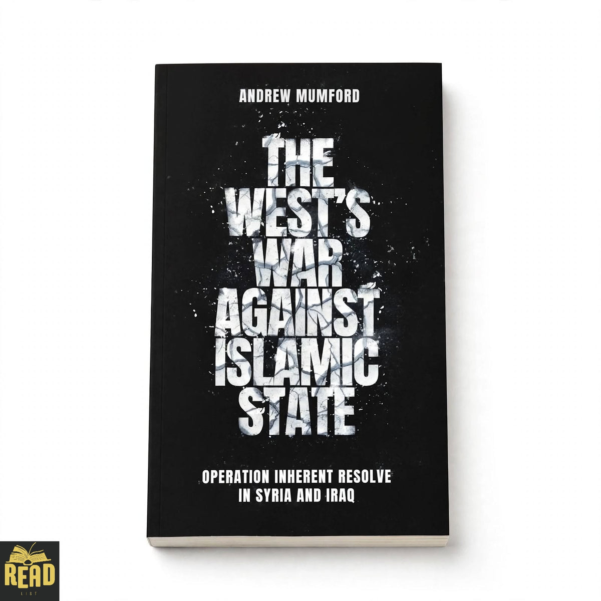 The West's War Against Islamic State by Andrew Mumford book cover