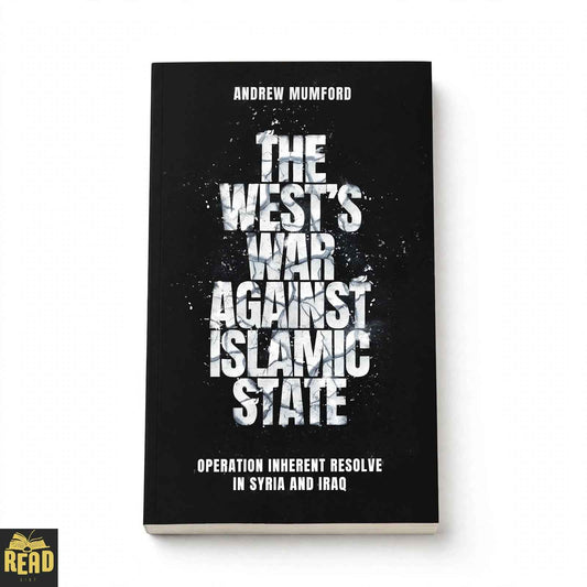 The West's War Against Islamic State by Andrew Mumford book cover