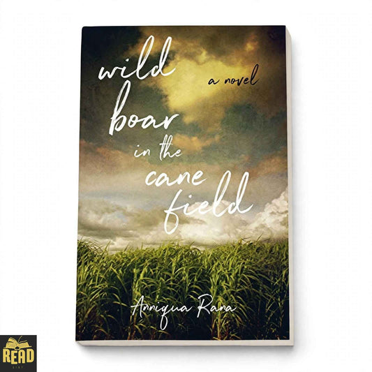 Wild Boar in the Cane Field by Anniqua Rana book cover