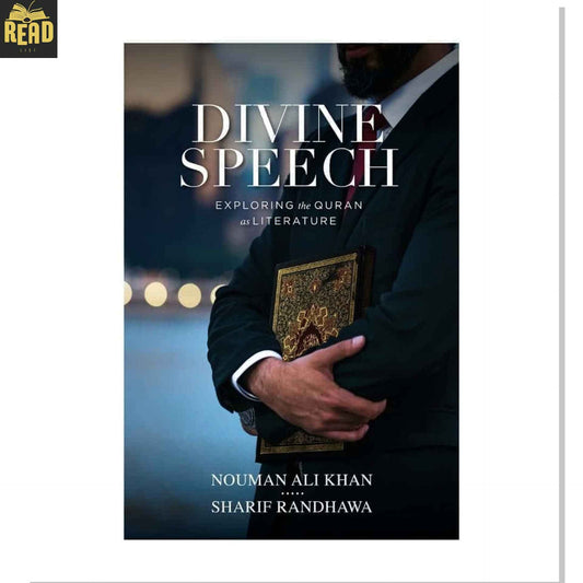 Divine Speech book by Nouman Ali Khan and Sharif Randhawa
