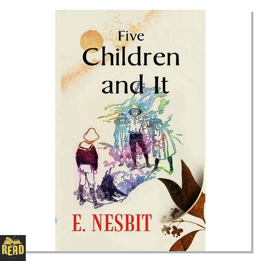  Five Children and It by E. Nesbit
