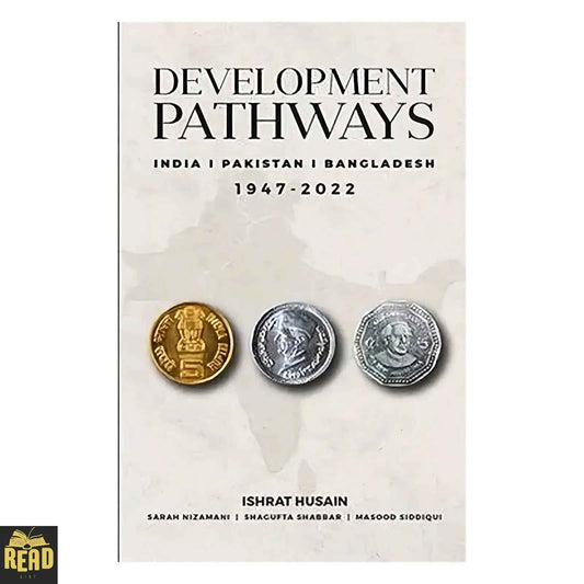 Development Pathways India Pakistan Bangladesh 1947-2022 by Ishrat Husain and co-authors paperback book