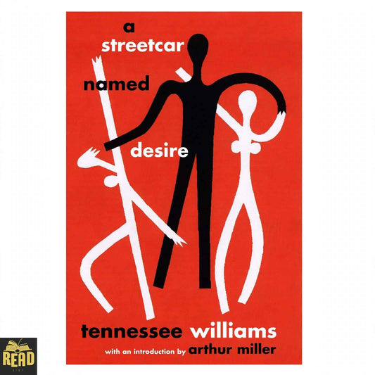 A Streetcar Named Desire by Tennessee Williams classic play