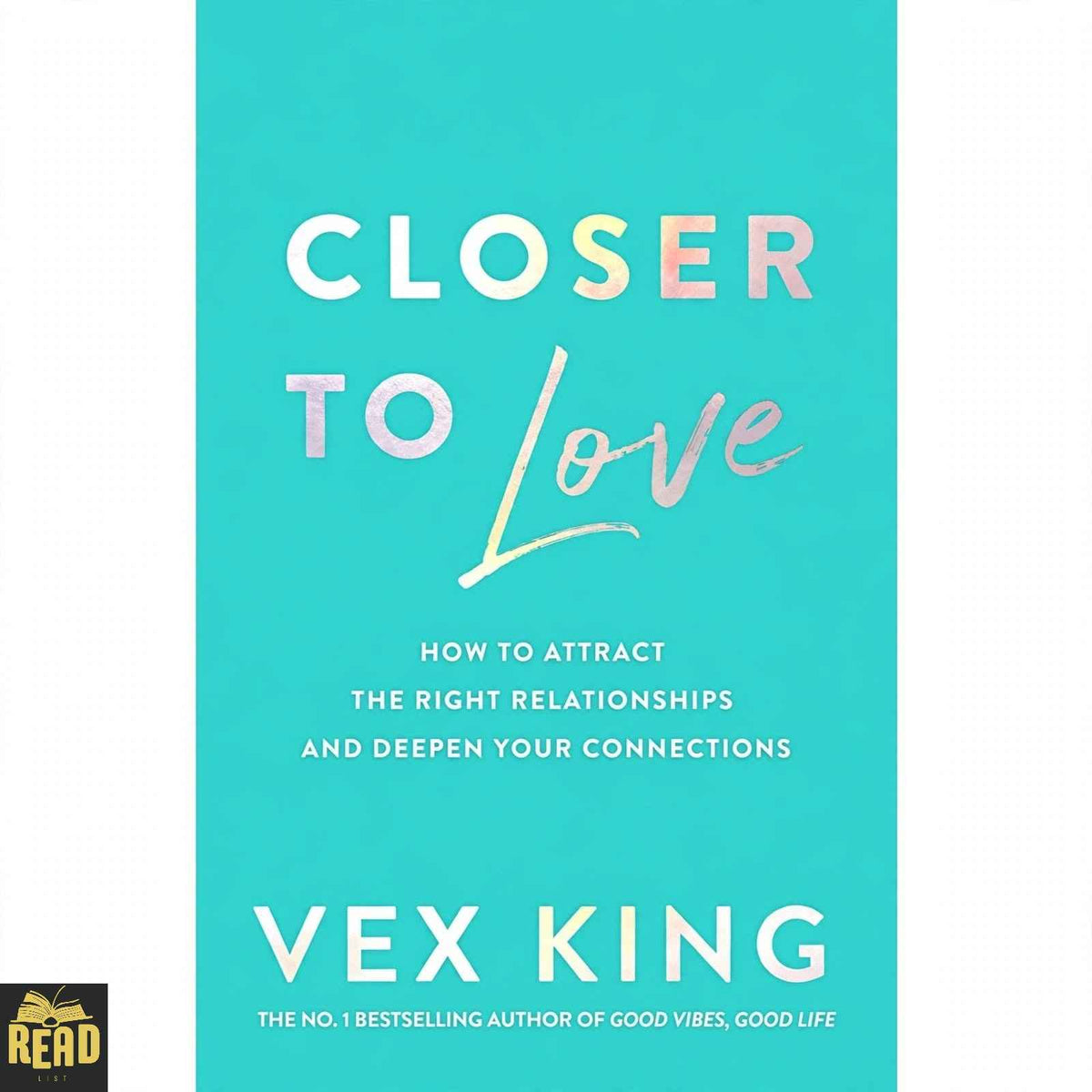 Closer to Love by Vex King self-help book