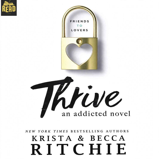 Thrive: An Addicted Novel by Krista Ritchie and Becca Ritchie