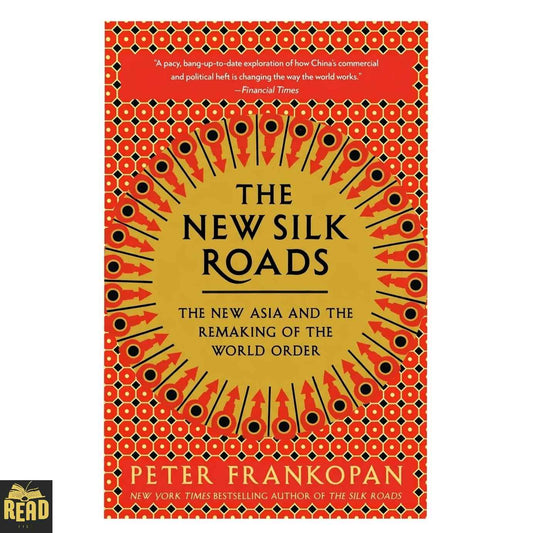 The New Silk Roads book by Peter Frankopan