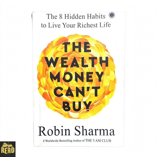 The Wealth Money Can't Buy by Robin Sharma — Front Cover