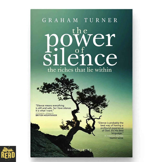 The Power of Silence The Riches That Lie Within by Graham Turner book cover